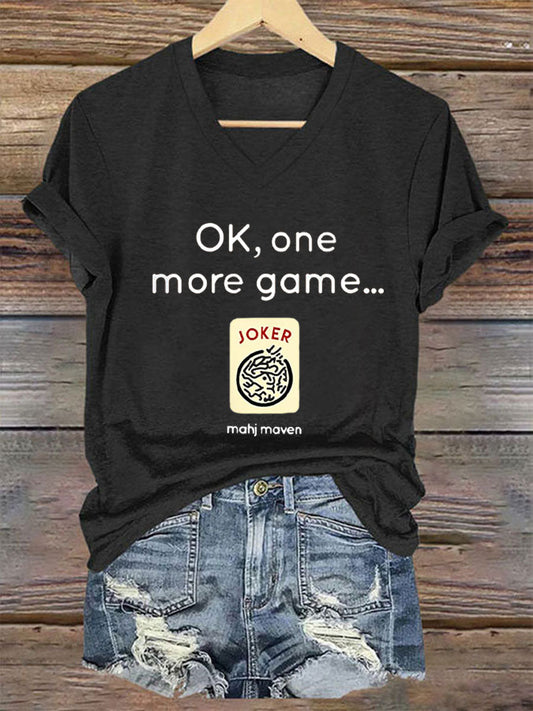 Women's Ok, one more game, Mahj maven V neck T-shirt
